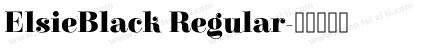 ElsieBlack Regular字体转换